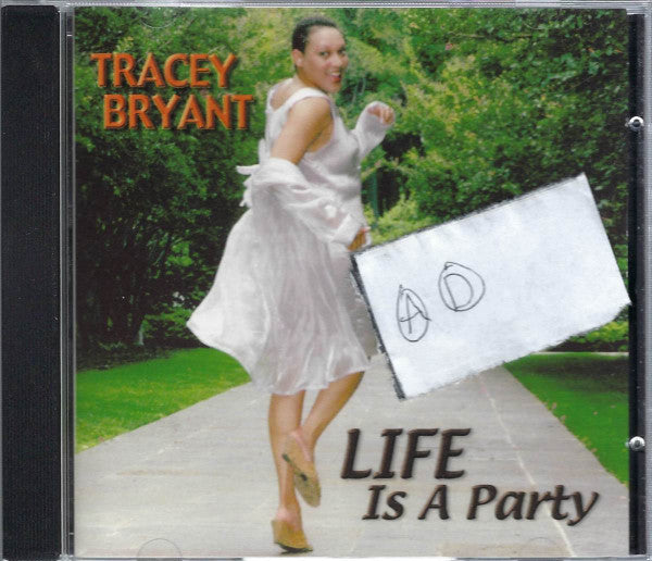 Buy Tracey Bryant : Life Is A Party (CD, Album) Online for a great price–  Josey Records